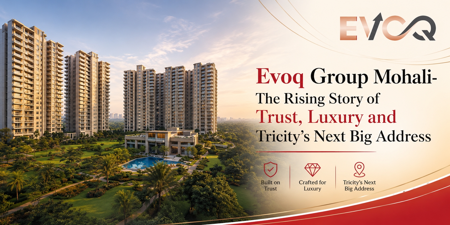 Evoq Group Mohali - Rising Story of Trust &  Luxury